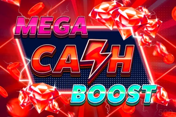 Mega Cash Boost